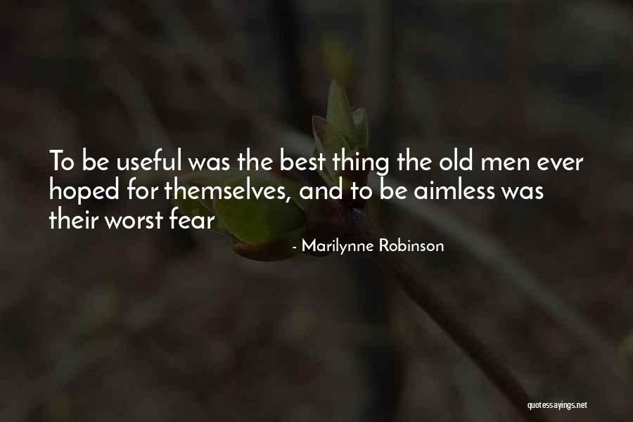 Thing For Men Quotes By Marilynne Robinson Thing For Men Quotes By Marilynne Robinson