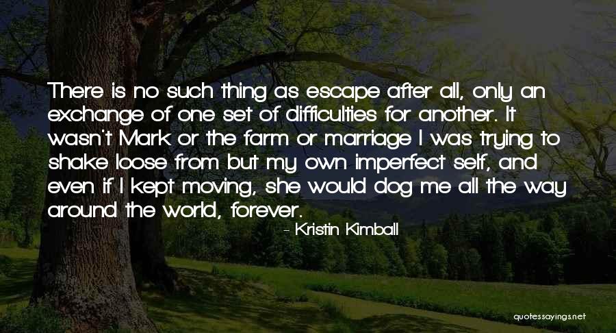 Thing From Another World Quotes By Kristin Kimball Thing From Another World Quotes By Kristin Kimball