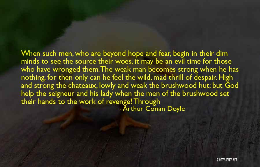 Thing From Beyond Weak Quotes By Arthur Conan Doyle Thing From Beyond Weak Quotes By Arthur Conan Doyle