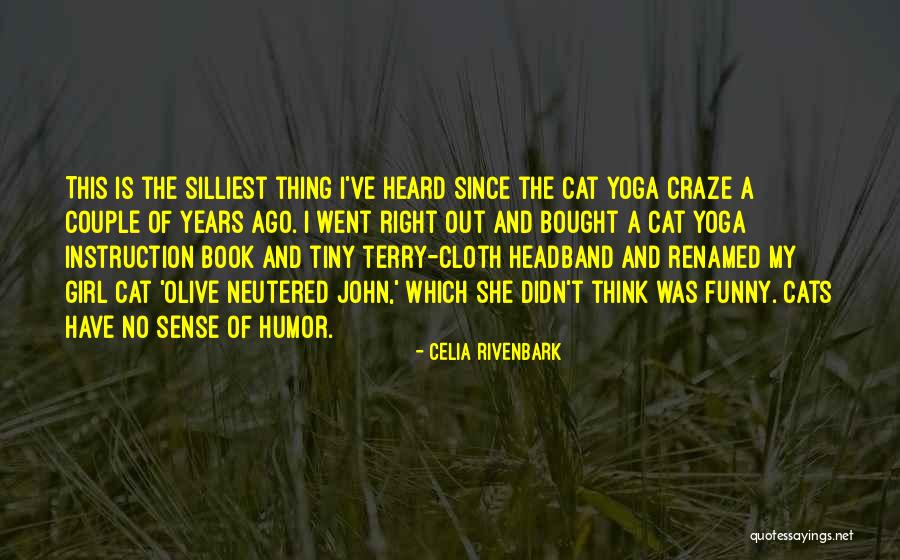 Thing Headband Quotes By Celia Rivenbark Thing Headband Quotes By Celia Rivenbark