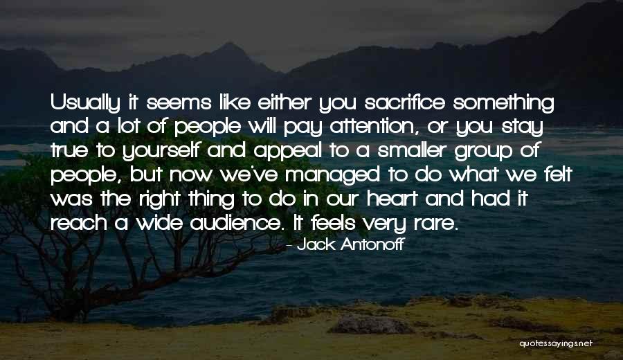 Thing Heart Quotes By Jack Antonoff Thing Heart Quotes By Jack Antonoff