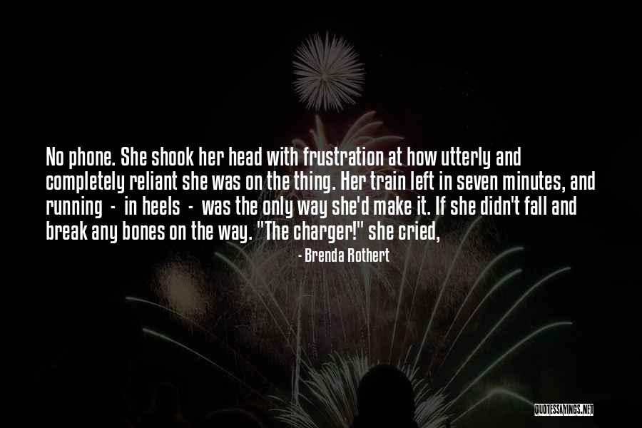 Thing Heels Quotes By Brenda Rothert Thing Heels Quotes By Brenda Rothert