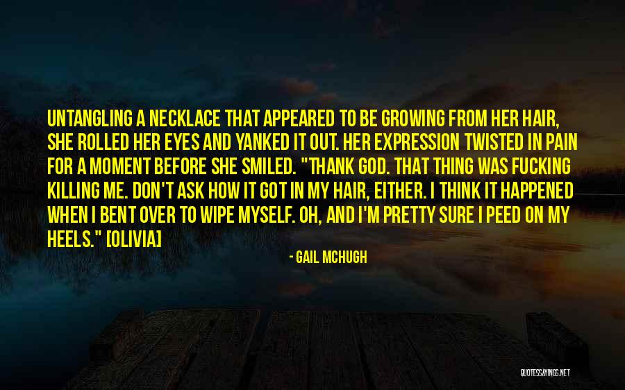 Thing Heels Quotes By Gail McHugh Thing Heels Quotes By Gail McHugh