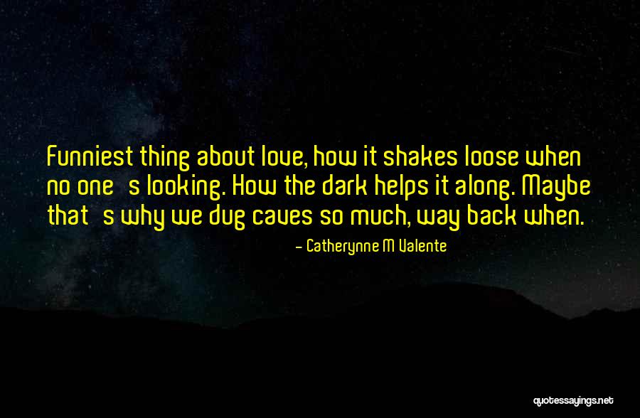 Thing Helps Quotes By Catherynne M Valente Thing Helps Quotes By Catherynne M Valente