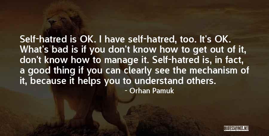 Thing Helps Quotes By Orhan Pamuk Thing Helps Quotes By Orhan Pamuk