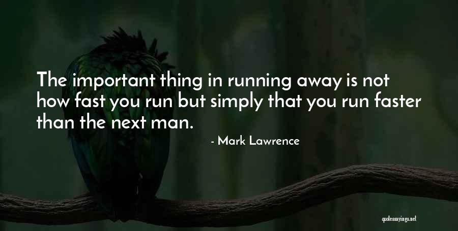 Thing How Quotes By Mark Lawrence Thing How Quotes By Mark Lawrence