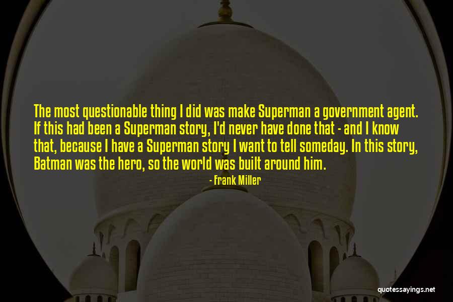 Thing I Never Had Quotes By Frank Miller Thing I Never Had Quotes By Frank Miller