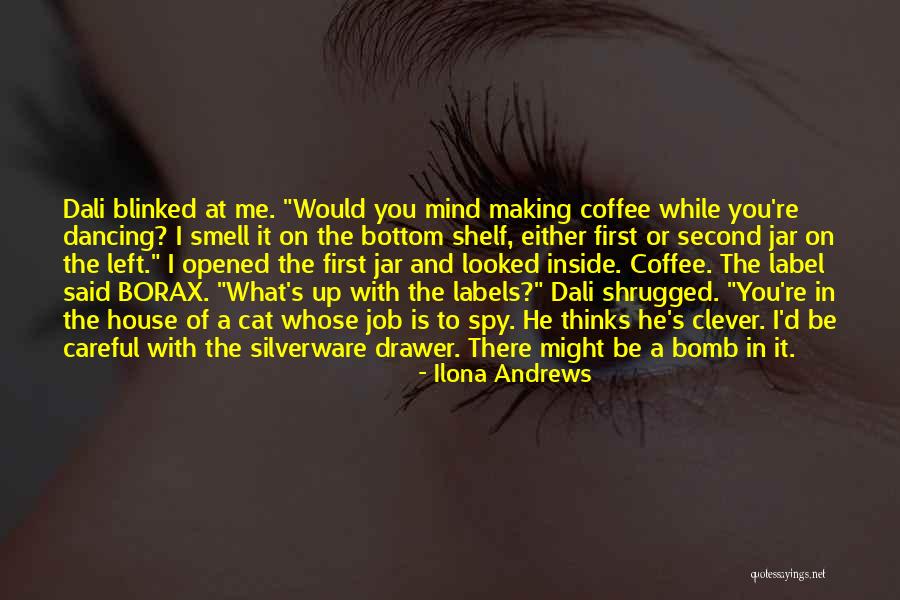 Thing In A Jar Quotes By Ilona Andrews Thing In A Jar Quotes By Ilona Andrews