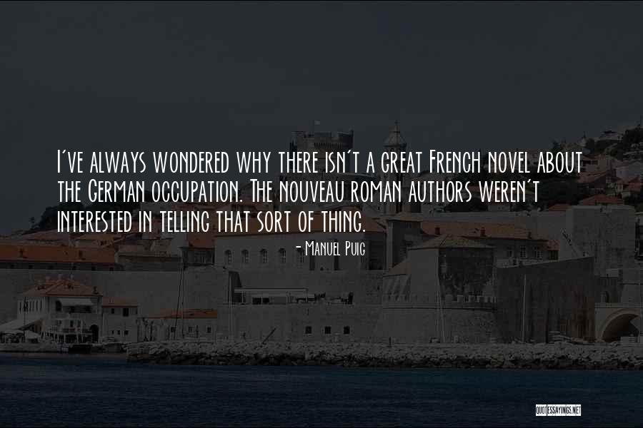 Thing In French Quotes By Manuel Puig Thing In French Quotes By Manuel Puig