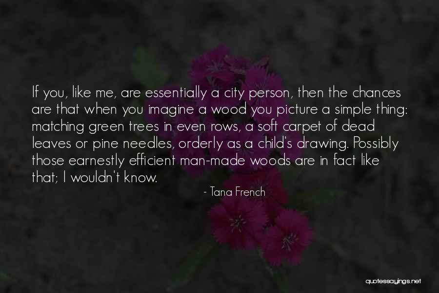 Thing In French Quotes By Tana French Thing In French Quotes By Tana French