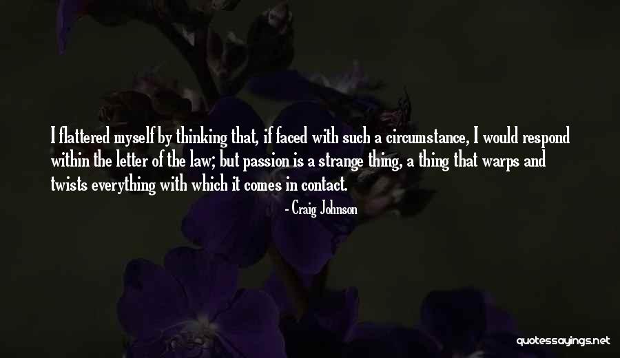 Thing In Law Quotes By Craig Johnson Thing In Law Quotes By Craig Johnson