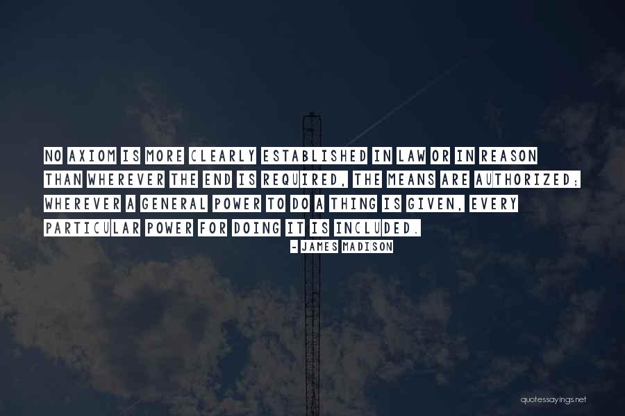 Thing In Law Quotes By James Madison Thing In Law Quotes By James Madison