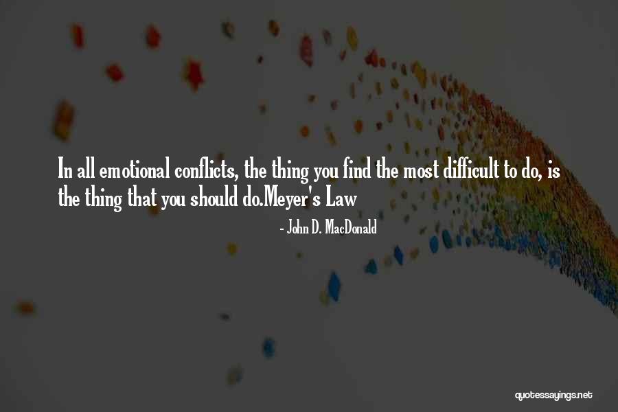 Thing In Law Quotes By John D. MacDonald Thing In Law Quotes By John D. MacDonald