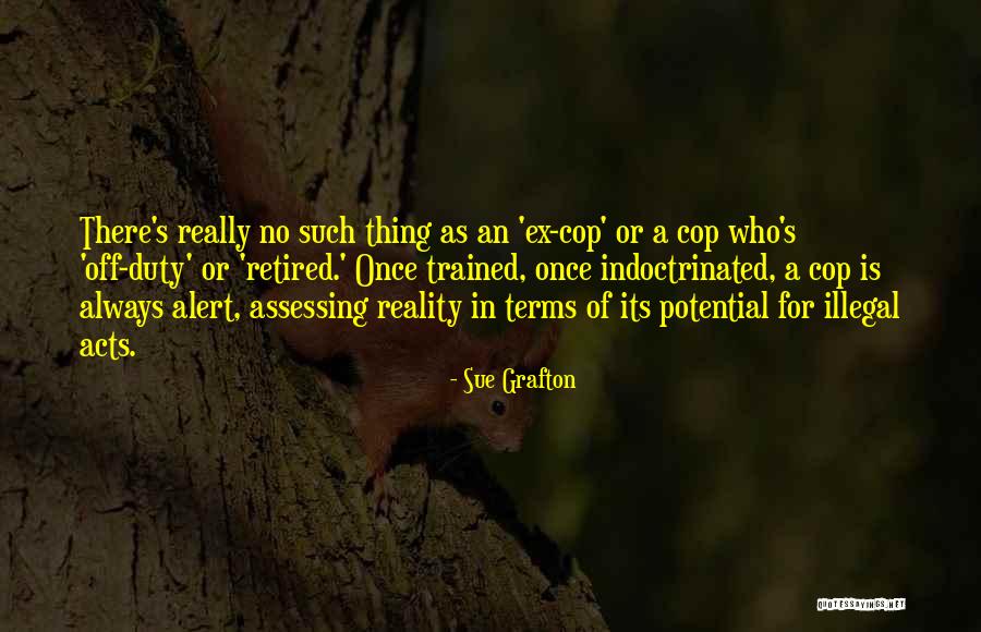 Thing In Law Quotes By Sue Grafton Thing In Law Quotes By Sue Grafton