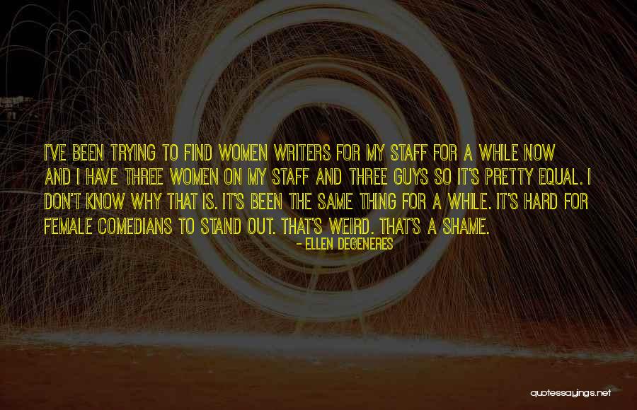 Thing Is Ellen Degeneres Quotes By Ellen DeGeneres Thing Is Ellen Degeneres Quotes By Ellen DeGeneres