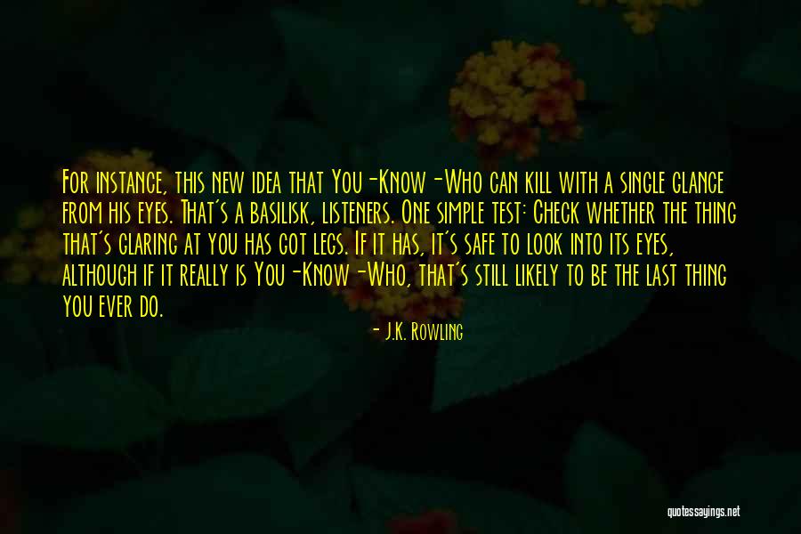 Thing More Likely To Kill Quotes By J.K. Rowling Thing More Likely To Kill Quotes By J.K. Rowling