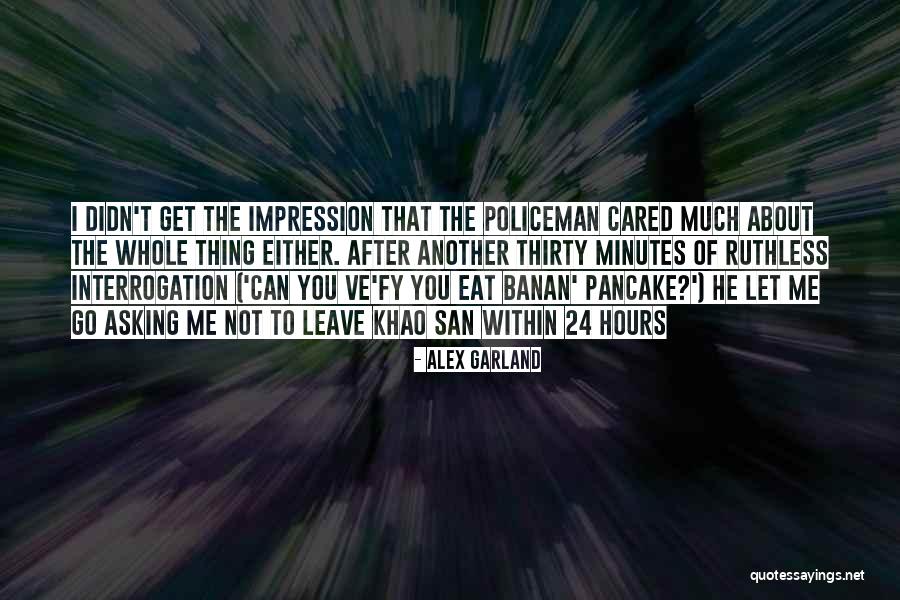 Thing Not To Eat Quotes By Alex Garland Thing Not To Eat Quotes By Alex Garland