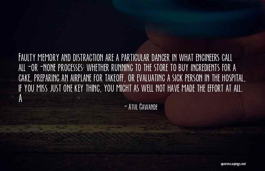 Thing Not To Miss Quotes By Atul Gawande Thing Not To Miss Quotes By Atul Gawande