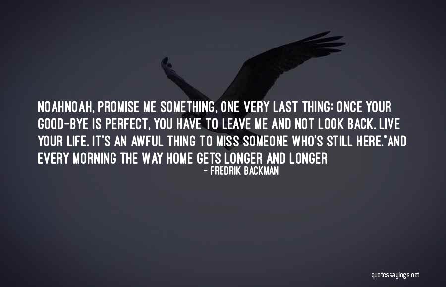Thing Not To Miss Quotes By Fredrik Backman Thing Not To Miss Quotes By Fredrik Backman