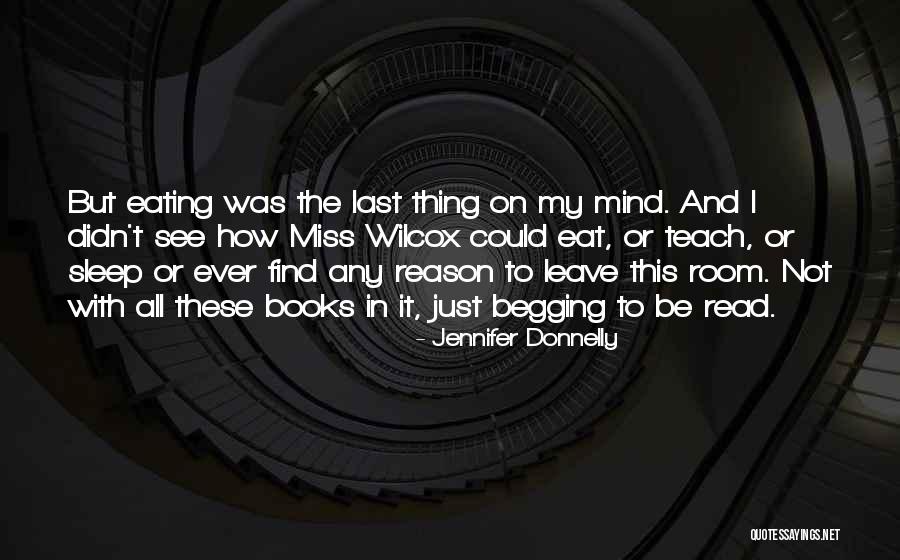 Thing Not To Miss Quotes By Jennifer Donnelly Thing Not To Miss Quotes By Jennifer Donnelly