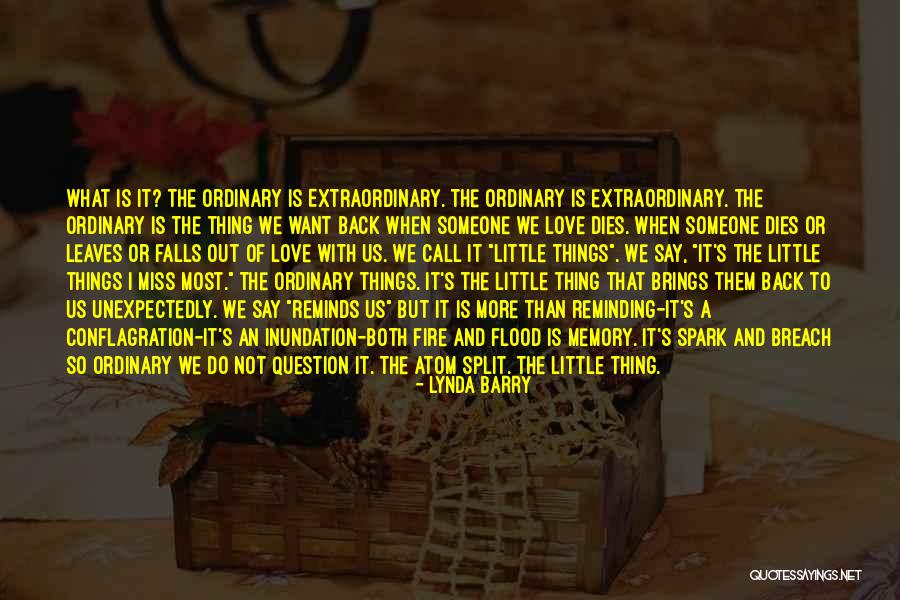 Thing Not To Miss Quotes By Lynda Barry Thing Not To Miss Quotes By Lynda Barry