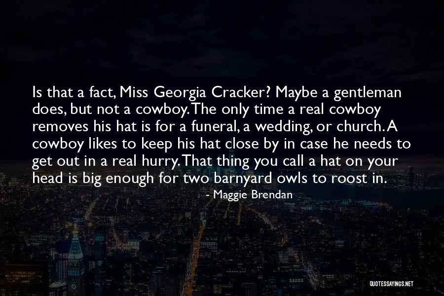 Thing Not To Miss Quotes By Maggie Brendan Thing Not To Miss Quotes By Maggie Brendan