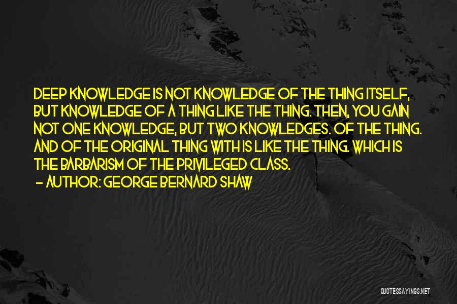 Thing One And Thing Two Quotes By George Bernard Shaw