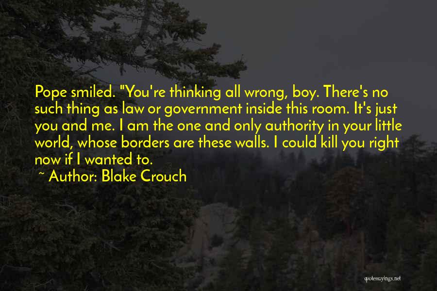 Thing One Quotes By Blake Crouch