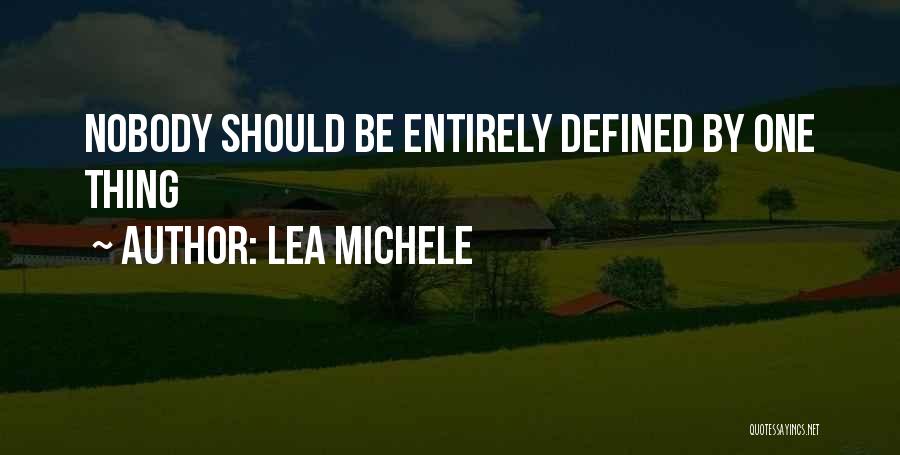 Thing One Quotes By Lea Michele