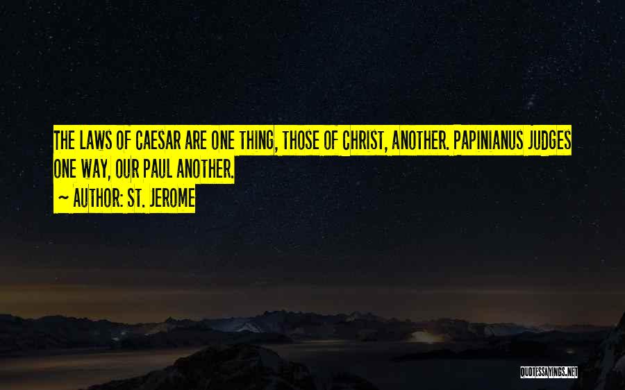 Thing One Quotes By St. Jerome