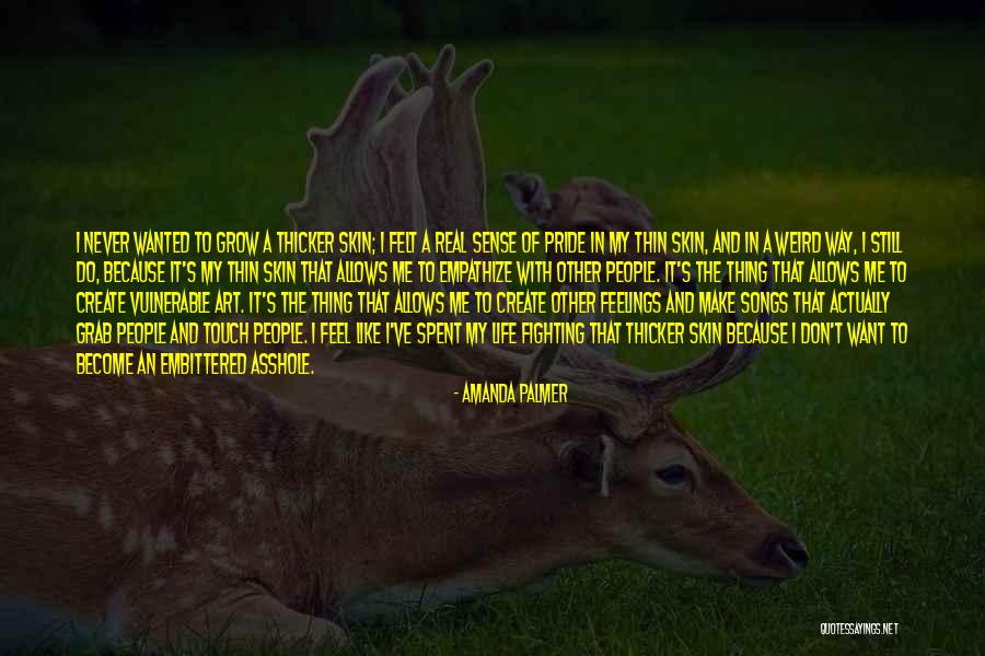 Thing Palmer Quotes By Amanda Palmer Thing Palmer Quotes By Amanda Palmer