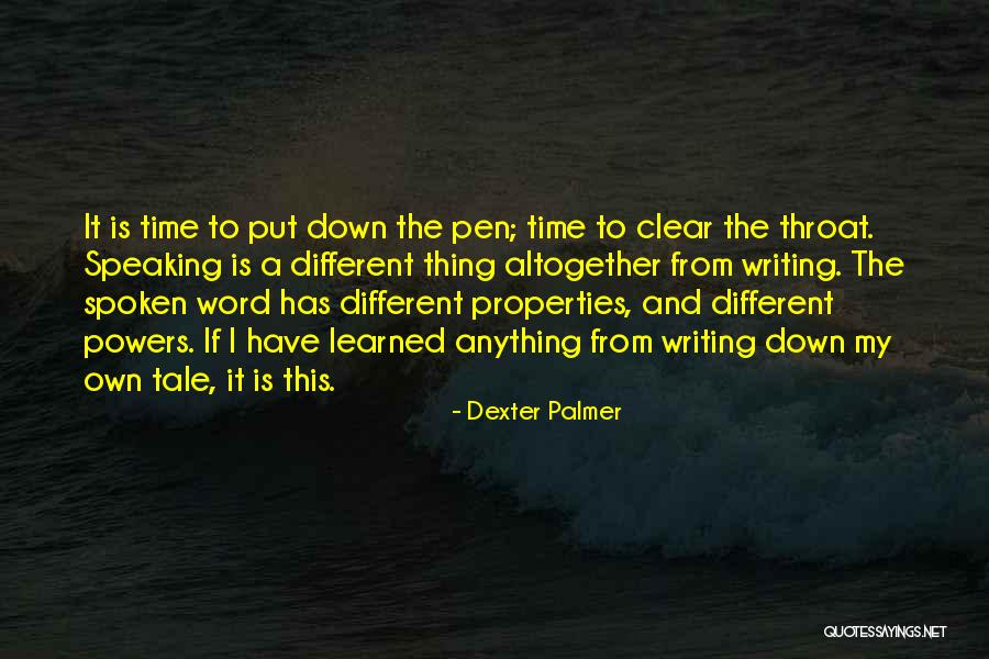 Thing Palmer Quotes By Dexter Palmer Thing Palmer Quotes By Dexter Palmer