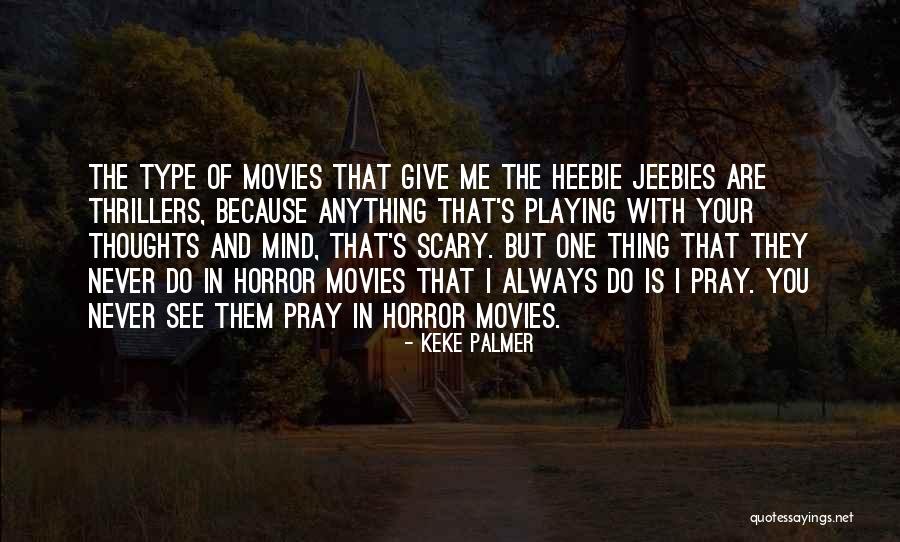 Thing Palmer Quotes By Keke Palmer Thing Palmer Quotes By Keke Palmer