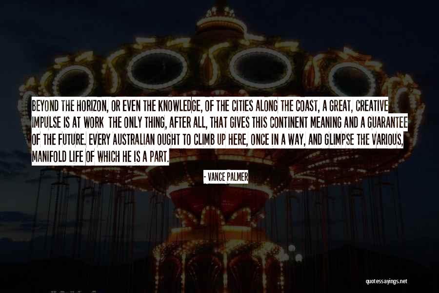 Thing Palmer Quotes By Vance Palmer Thing Palmer Quotes By Vance Palmer