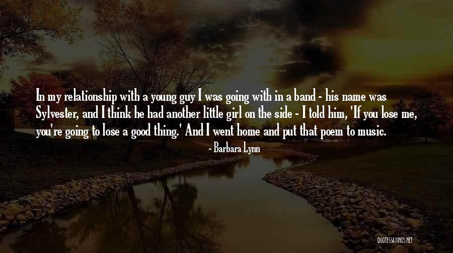 Thing Poem Quotes By Barbara Lynn Thing Poem Quotes By Barbara Lynn