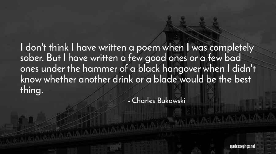 Thing Poem Quotes By Charles Bukowski Thing Poem Quotes By Charles Bukowski
