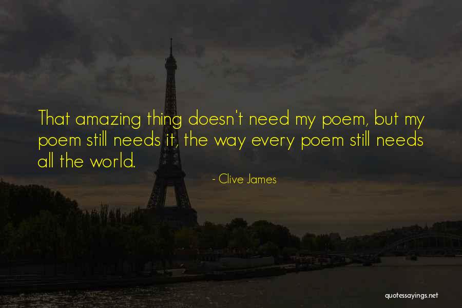 Thing Poem Quotes By Clive James Thing Poem Quotes By Clive James