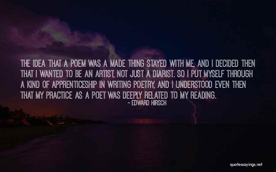Thing Poem Quotes By Edward Hirsch Thing Poem Quotes By Edward Hirsch