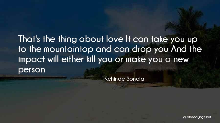 Thing Poem Quotes By Kehinde Sonola Thing Poem Quotes By Kehinde Sonola