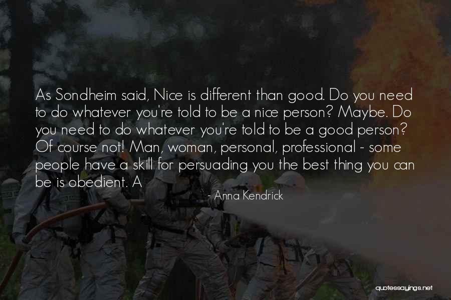 Thing Quotes By Anna Kendrick Thing Quotes By Anna Kendrick