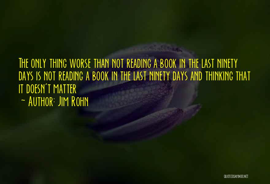 Thing That Matter Quotes By Jim Rohn