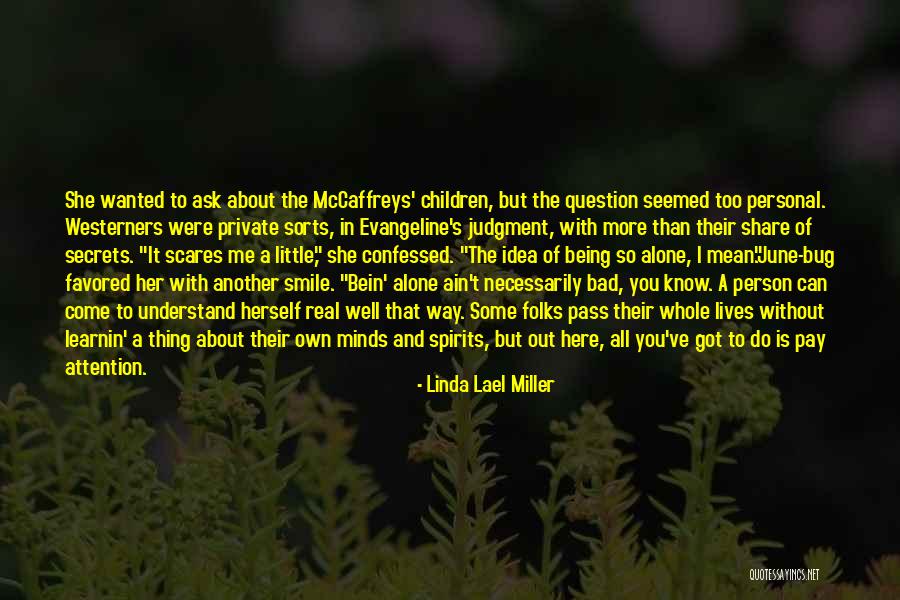 Thing That Scares You Quotes By Linda Lael Miller Thing That Scares You Quotes By Linda Lael Miller