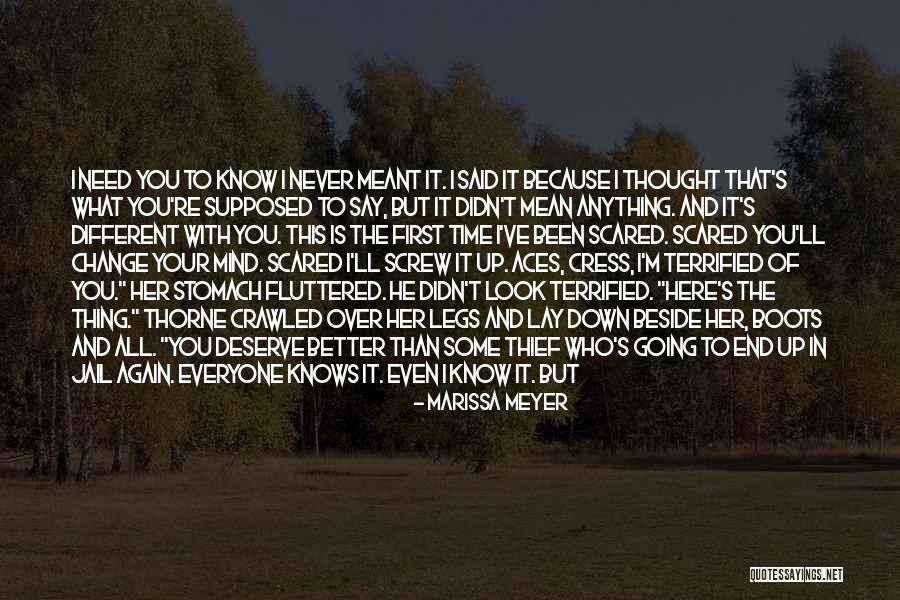 Thing That Scares You Quotes By Marissa Meyer Thing That Scares You Quotes By Marissa Meyer
