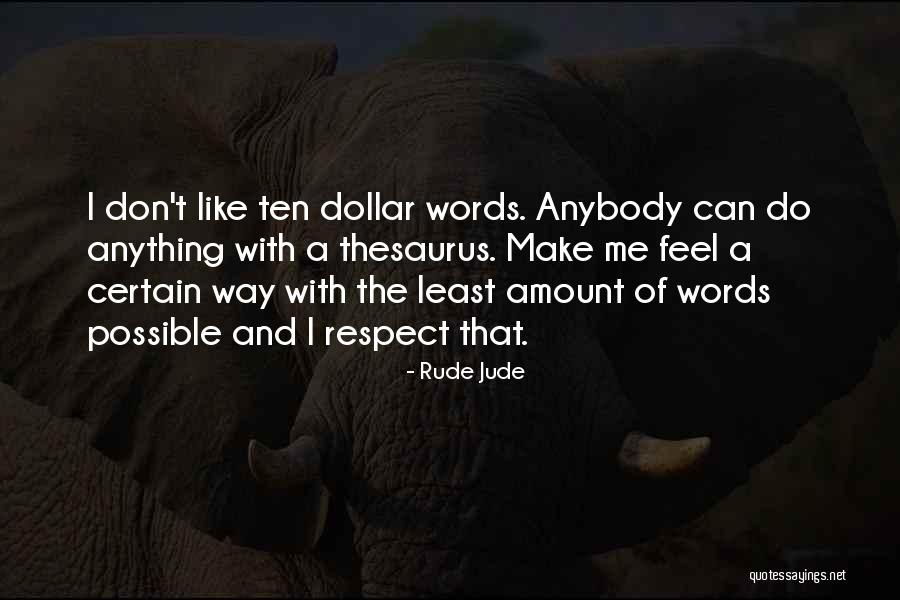 Thing Thesaurus Quotes By Rude Jude Thing Thesaurus Quotes By Rude Jude