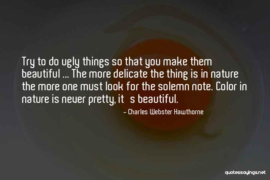 Thing To Color Quotes By Charles Webster Hawthorne Thing To Color Quotes By Charles Webster Hawthorne