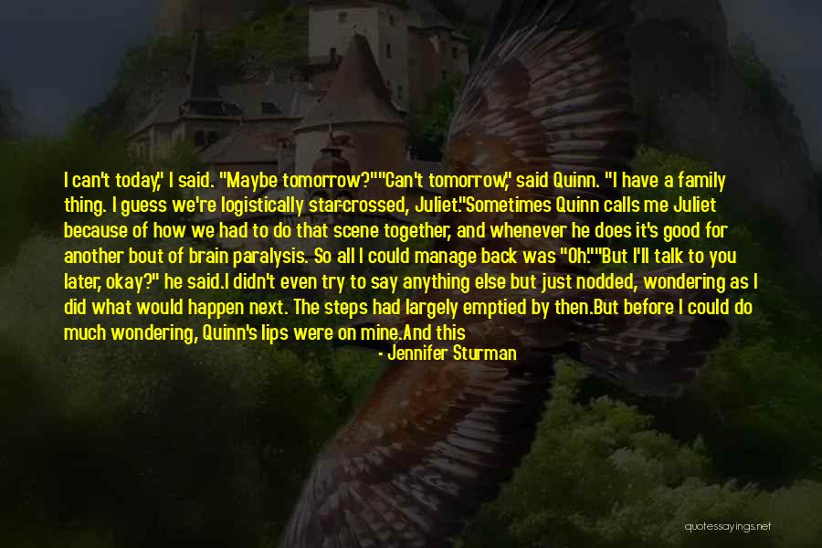 Thing We Said Today Quotes By Jennifer Sturman Thing We Said Today Quotes By Jennifer Sturman