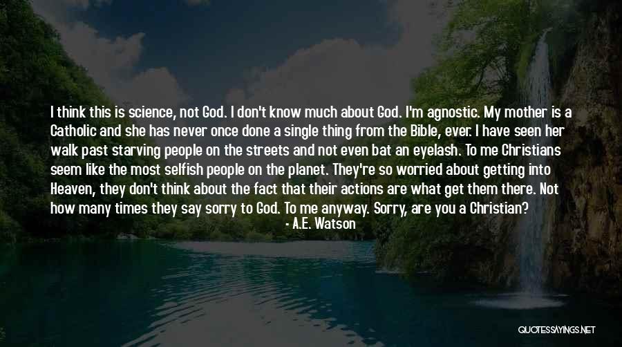 Thing What Have You Done Quotes By A.E. Watson Thing What Have You Done Quotes By A.E. Watson