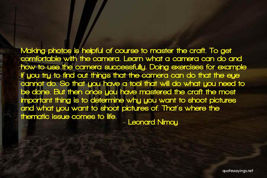 Thing What Have You Done Quotes By Leonard Nimoy Thing What Have You Done Quotes By Leonard Nimoy