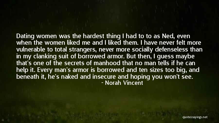 Thing You Never Had Quotes By Norah Vincent Thing You Never Had Quotes By Norah Vincent