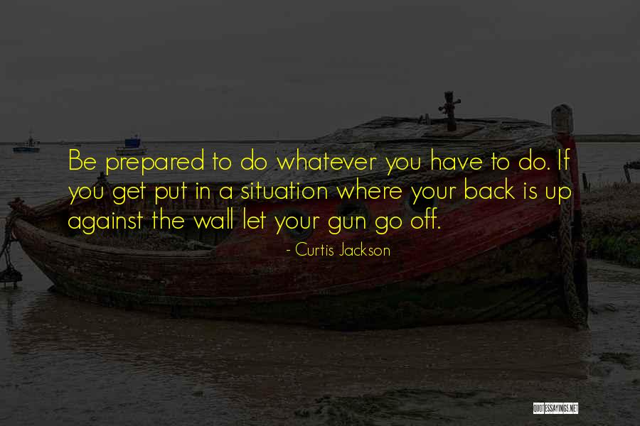 Things Against Gun Quotes By Curtis Jackson Things Against Gun Quotes By Curtis Jackson